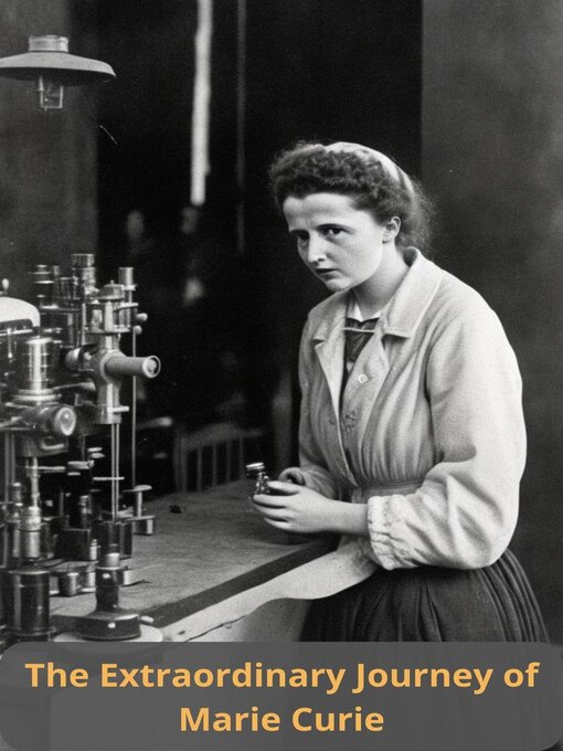 Title details for The Extraordinary Journey of Marie Curie by thomas jony - Available